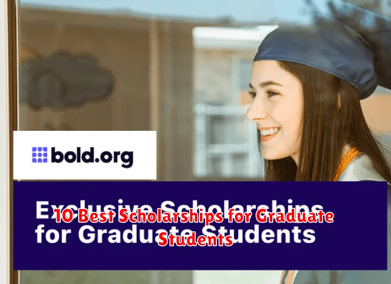 10 Best Scholarships for Graduate Students 10 Best Scholarships for Graduate Students