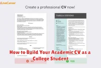 How to Build Your Academic CV as a College Student