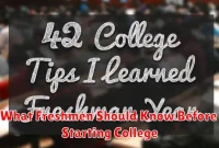 What Freshmen Should Know Before Starting College What Freshmen Should Know Before Starting College